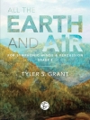 地球と空気（タイラー・S・グラント）【All the Earth and Air】
