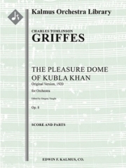 フビライ・ハンの行楽地（チャールズ・グリフス）【The Pleasure Dome of Kubla Khan, Op. 8】