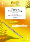 There's A Great Day Coming  (ウィル・ラマルティーヌ・トンプソン)（フルート+ピアノ）