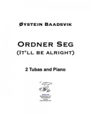 心配ないよ（オイスタイン・ボーツヴィック）（テューバ二重奏+ピアノ）【Ordner Seg (It'll be alright)】