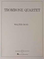トロンボーン四重奏曲（ワルター・ロス）(トロンボーン四重奏)【Trombone Quartet】