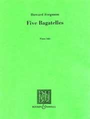 5つのバガテル（ハワード・ファーガソン）【5 Bagatelles】