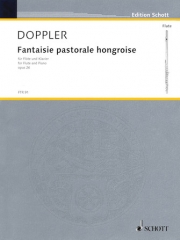 ハンガリー田園幻想曲・Op.26 (フランツ・ドップラー) （フルート+ピアノ）【Fantasie Pastorale Hongroise, Op. 26】