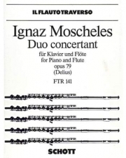 協奏的二重奏曲・Op.79 (イグナーツ・モシェレス) （フルート+ピアノ）【Duo Concertante, Op. 79】
