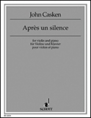 沈黙の後に  (ジョン・カスケン)（ヴァイオリン+ピアノ）【Apres Un Silence】