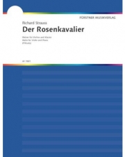 ばらの騎士 (リヒャルト・シュトラウス) (ヴァイオリン+ピアノ）【Der Rosenkavalier】
