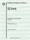 「軽騎兵」序曲（フランツ・フォン・スッペ ）【Light Cavalry (Leichte Kavallerie): Overture】