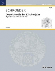 教会暦年のオルゴールコラール（ヘルマン・シュレーダー）（オルガン）【Orgelchoräle im Kirchenjar】