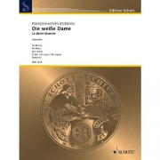 Die weiße Dame（フランソワ＝アドリアン・ボイエルデュー）