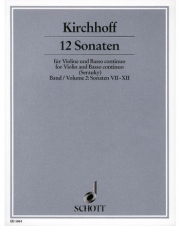 12のソナタ・Vol.2（ゴットフリート・キルヒホーフ）（ヴァイオリン+ピアノ）【Twelve Sonatas Vol. 2】