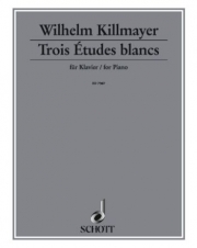 3つの白鍵練習曲（ヴェルヘルム・キルマイヤー）【Trois Études blanches】