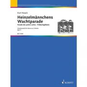 Heinzelmannchens Wachtparade（クルト・ノアック）