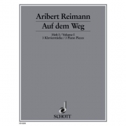 3つのピアノ小品・Vol.1（アリベルト・ライマン）【Auf dem Weg Three Piano Pieces Volume 1】