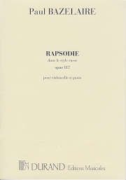 ロシアの様式による狂詩曲・Op.117 （ポール・バズレール）（チェロ+ピアノ）【Rapsodie dans le Style russe Op.117】