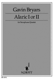 アラリック I or II  (ギャヴィン・ブライアーズ)  (サックス四重奏)【Alaric I or II】
