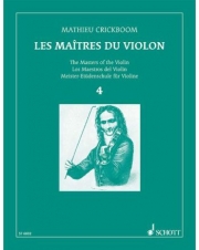 ヴァイオリンの達人・Vol.4（マチュー・クリックボーム）  (ヴァイオリン)【The Masters of the Violin Vol. 4】