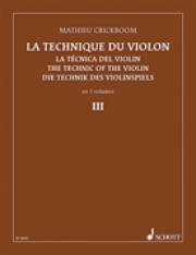 ヴァイオリンのテクニック・Vol.3（マチュー・クリックボーム）  (ヴァイオリン)【The Technique of the Violin Vol. 3】