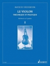 ヴァイオリンの理論と実践・Vol.1（マチュー・クリックボーム）  (ヴァイオリン)【The Violin Theory and Practice Volume 1】