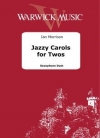 2人のためのジャジー・キャロル集（イアン・モリソン編曲）(サックス二重奏)【Jazzy Carols For Twos】