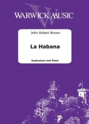 ラ・アバナ（ジョン・ロバート・ブラウン）（ユーフォニアム+ピアノ）【La Habana】