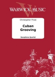キューバン・グルービング（クリストファー・フロスト） (サックス四重奏)【Cuban Grooving】