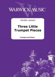 3つのトランペット小品（ゴードン・ローソン）（トランペット+ピアノ）【Three Little Trumpet Pieces】