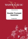 ダブル・トランペット・ジャジクルズ（アンディ・デリック）(トランペット二重奏)【Double Trumpet Jazzicles】