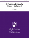 パレット・オブ・カラフル・デュエット・Vol.1 （ダニエル・スローワー）  (トランペット二重奏)【A Palette of Colorful Duets, Volume I】