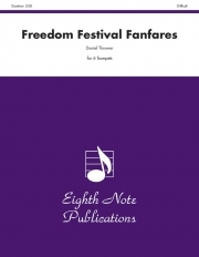 フリーダム・フェスティバル・ファンファーレ （ダニエル・スローワー）  (トランペット六重奏)【Freedom Festival Fanfares】
