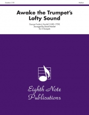 アウェイク・トランペット・ロフティー・サウンド (ヘンデル)  (トランペット六重奏)【Awake the Trumpets Lofty Sound】