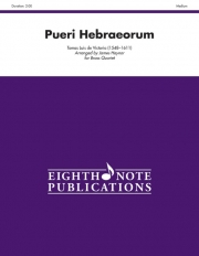 プエリ・ヘブラーエウム（トマス・ルイス・デ・ビクトリア）(金管四重奏)【Pueri Hebraeorum】