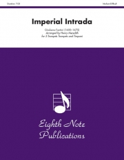 インペリアル・イントラーダ  (ジローラモ・ファンティーニ)   (トランペット五重奏+ティンパニ)【Imperial Intrada】