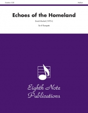 エコー・オブ・ザ・ホームランド（デイヴィッド・マーラット） (トランペット八重奏)【Echoes of the Homeland】