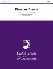 リチェルカーレ・ブレヴィス（ヤン・ピーテルスゾーン・スウェーリンク） (トロンボーン五重奏)【Ricercar Brevis】