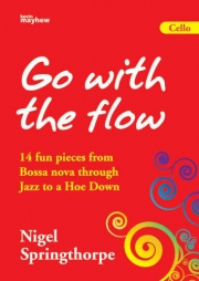 ゴー・ウィズ・ザ・フロウ （ナイジェル・スプリングソープ）（チェロ）【Go With The Flow】