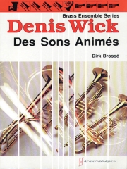 Des Sons Animés（ディルク・ブロッセ）（金管十重奏）