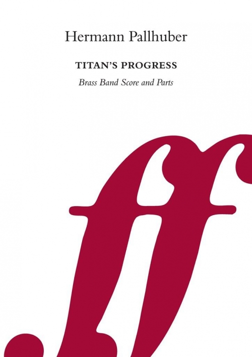 タイタンの前進（ヘルマン・パルフーバー）（金管バンド）（スコアのみ）【Titan's Progress】