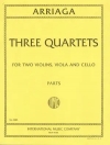 3つの四重奏曲（ホアン・クリソストモ・アリアーガ）（弦楽四重奏）【Three Quartets】