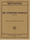 6つのカントリー・ダンス（ベートーヴェン）（弦楽三重奏）【Six Country Dances】