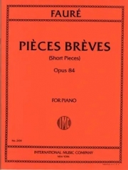 8つのやさしい小品・Op.84 (ガブリエル・フォーレ)（ピアノ）【Eight Pièces Brèves, Opus 84】