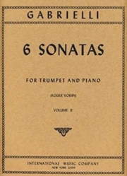6つのソナタ・Op.11・Vol.2（ドメニコ・ガブリエッリ） (トランペット＋ピアノ）【Six Sonatas, Opus 11: Volume 2】