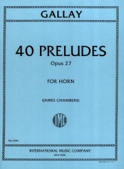 40のプレリュード・Op.27（ジャック・フランソワ・ガレ）（ホルン）【40 Preludes, Opus 27】