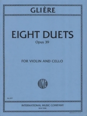 8つのデュエット・Op.39  (レインゴリト・グリエール)（弦楽二重奏）【Eight Duets op. 39】