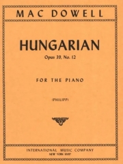 ハンガリアン・Op.39・No.12（エドワード・マクダウェル）（ピアノ）【Hungarian, Opus 39, No. 12】