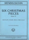 6つのクリスマス小品・Op.72（フェリックス・メンデルスゾーン）（ミックス四重奏）【Six Christmas Pieces, Opus 72】