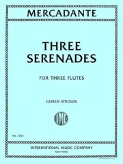 3つのセレナーデ（サヴェリオ・メルカダンテ）（フルート三重奏）【Three Serenades】