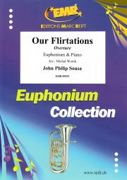 我々の恋愛ごっこ（ジョン・フィリップ・スーザ） (ユーフォニアム＋ピアノ）【Our Flirtations】