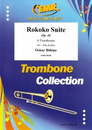 ロココ組曲（オスカー・ベーメ） (トロンボーン四重奏）【Rokoko Suite】