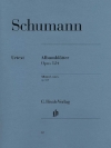 アルバムの綴り・Op.124（ロベルト・シューマン）（ピアノ）【Albumblätter (Album Leaves) Op. 124】