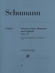スケルツォ、ジーグ、ロマンスと小フーガ・Op.32（ロベルト・シューマン）（ピアノ）【Scherzo, Gigue, Romance, and Fughetta Op. 32】